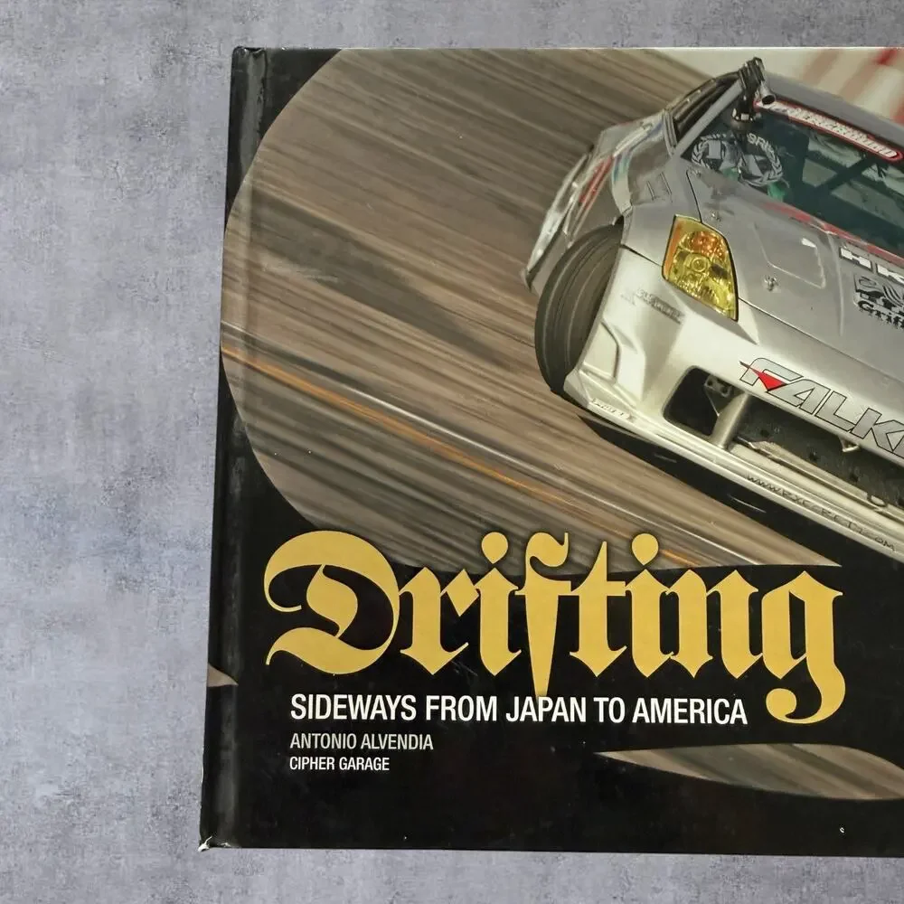Drifting Sideways From Japan To America Hardcover Book Antonio Alvendia 2006